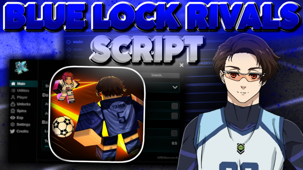 SCRIPT BLUE LOCK RIVALS ⚽ AUTO YUKIMIYA – AUTO SPIN – AUTO FARM – UNLOCK ALL